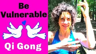 Qi Gong for Vulnerability