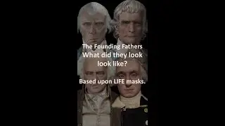 What Did The Founding Fathers Really Look Like? See the Real Faces of the Founding Presidents.