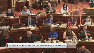Iowa Governor And Iowa House GOP At odds Over Fiscal Year 2026 Budget