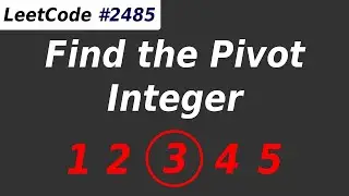 Find the Pivot Integer - LeetCode 2485 - Python Solution Code Answer and Explanation
