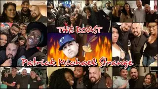 The Roast of Patrick Michael Strange!  #NRW! #NewReleaseWednesday! #Comedy! #Roast!