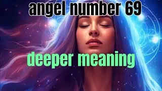 Angel number 69 meaning 