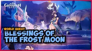 Blessings of the Frost Moon [World Quest] 6.0 Genshin Impact