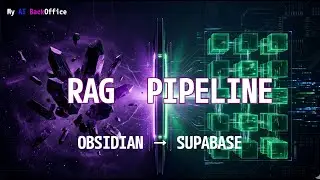 Правильный RAG конвейер: из Obsidian в Supabase [S01E05]