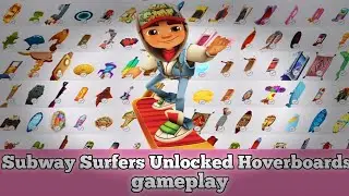 Subway Surfers Unlocked Hoverboards gameplay🔓