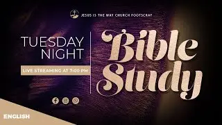 JITW BIBLE STUDIES TUESDAY 27 JULY 2021 ENGLISH