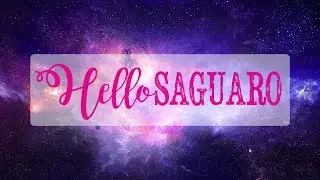 HelloSaguaro | Channel Trailer