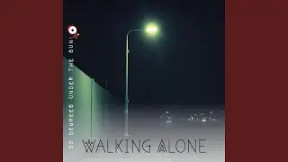 Walking Alone