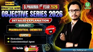 🔴D.Pharm 1st Year 2026 | Chapter Wise Objective Series Day -15 | Ph Chemistry MCQ | By-Aditya Sir