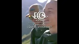 Para vos, &iquest;qu&eacute; es la vitalidad?