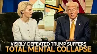 Trump Suffers Total Mental Collapse In Front Of European Leaders