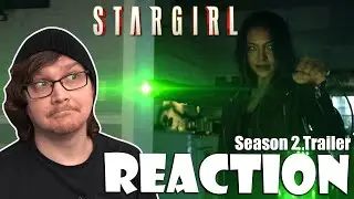 STARGIRL - Season 2 Trailer Reaction!