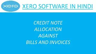 CREDIT NOTE ALLOCATION IN XERO | HOW TO SET OFF CREDIT NOTE IN XERO | ALLOCATION OF CREDIT NOTE