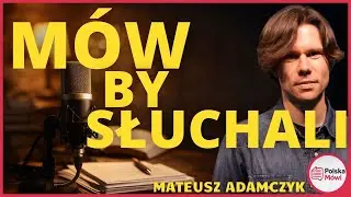 Kiedy polszczyzna drażni, a kiedy działa? — Mateusz Adamczyk