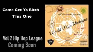 Come Get Yo Bitch