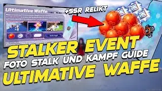 ULTIMATIVE WAFFE Stalker EVENT Tower of Fantasy Guide Deutsch