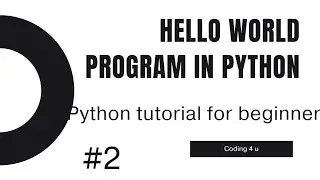 Hello world 🌍 program in python|python tutorial for beginners #2