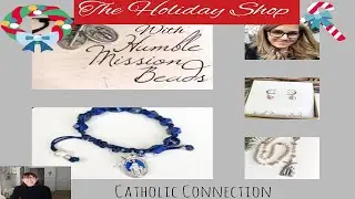 CATHOLIC JEWELRY WITH ALISON FROM HUMBLE MISSION BEADS