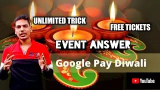 GOOGLE PAY DIWALI EVENT ANSWER |G-pay UNLIMITED TRICK | GOOGLE PAY DIWALI EVENT | #diwalievent G-PAY