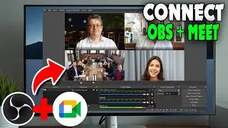How To Connect OBS To Google Meet (2026)