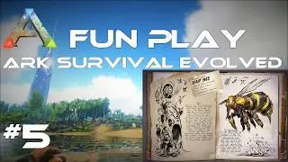 ARK - Fun Play #5 - gefahrlos wilden Honig farmen - Deutsch