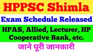 HPPSC Shimla New All Exam Schedule Declared 2020 | HPAS, HP Allied, Lecturer, HPCB | hp govt jobs