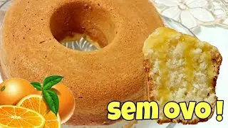 BOLO DE LARANJA SEM OVO - Receita de bolo simples para o café