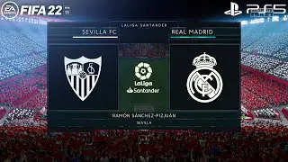 FIFA 22 - Sevilla Vs Real Madrid | La liga 21/22 Full Match PS5 | 4K Gameplay & Prediction