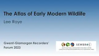 The Atlas of Early Modern Wildlife (Lee Raye)