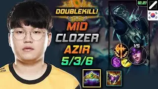 Clozer Mid Azir Build Crown of the Shattered Queen Conqueror - Azir Mid vs Syndra - LOL KR 12.21