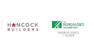 Village Way January Update | Hancock Builders