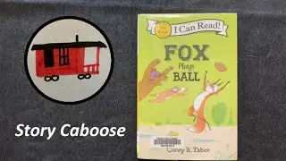 Fox Plays Ball | Children's Book Read Aloud