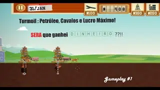 Turmoil Gameplay: Petr&oacute;leo, Cavalos e Lucro M&aacute;ximo! 🚀 #games #petr&oacute;leo  #investing