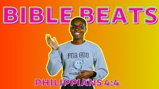 Philippians  4:4 | Bible Beats | Bible Memory Verse for Kids