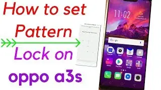 how to set pattern lock on oppo a3s