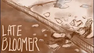 Late Bloomer | Original Animation