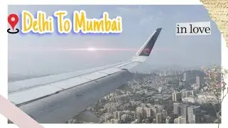 Delhi to Mumbai Return Flight Journey ✈️ | Travel Vlog