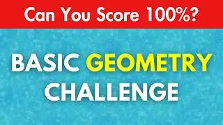 Basic Geometry Test Quiz   Can You Score 100%?