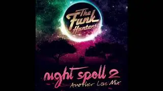 The Funk Hunters Present: Night Spell 2