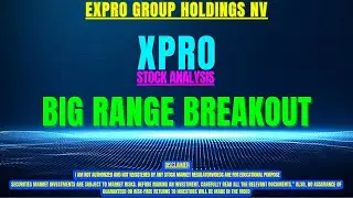 XPRO STOCK ANALYSIS | BIG RANGE BREAKOUT