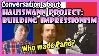 The Haussmann Project: Building Impressionism