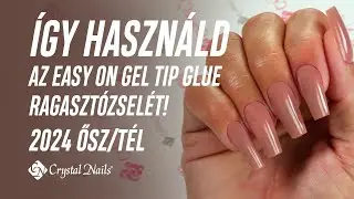 &Iacute;gy haszn&aacute;ld az Easy On Gel Tip Glue ragaszt&oacute;zsel&eacute;t! 💅🏻|  How to use the Easy On Gel Tip Glue!
