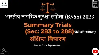 14. Summary Trial under BNSS 2023 | Sections 283&ndash;288 Explained in Simple Language.