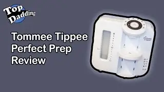 Tommee Tippee Perfect Prep Baby Formula Machine Review