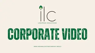 &ldquo;Lighting the Future | ILC Lighting Solutions Corporate Overview&rdquo;