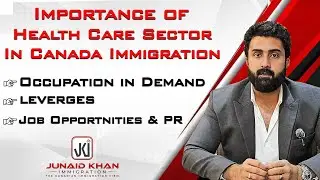 Importance of Health Care Sector in Canada Immigration || Occupation in Demand || JK Immigration