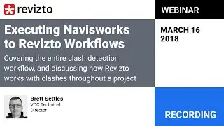 Webinar: Executing Navisworks to Revizto Workflows