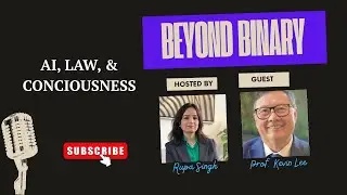 Beyond Binary Podcast | Prof. Kevin Lee &mdash; Can AI Have Virtue, Responsibility, or a &ldquo;Self&rdquo;?
