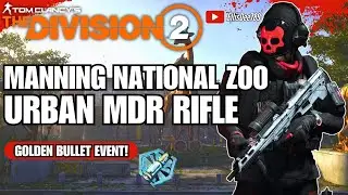 Manning National Zoo SOLO | GOLDEN BULLET | High DPS Urban MDR Rifle Build - The Division 2