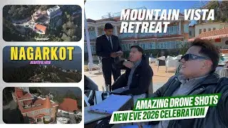 Mountian Vista Retreat-Nagarkot | Drone View | New Year 2026 Celebration @lakpaofficial6265